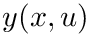 $y(x,u)$